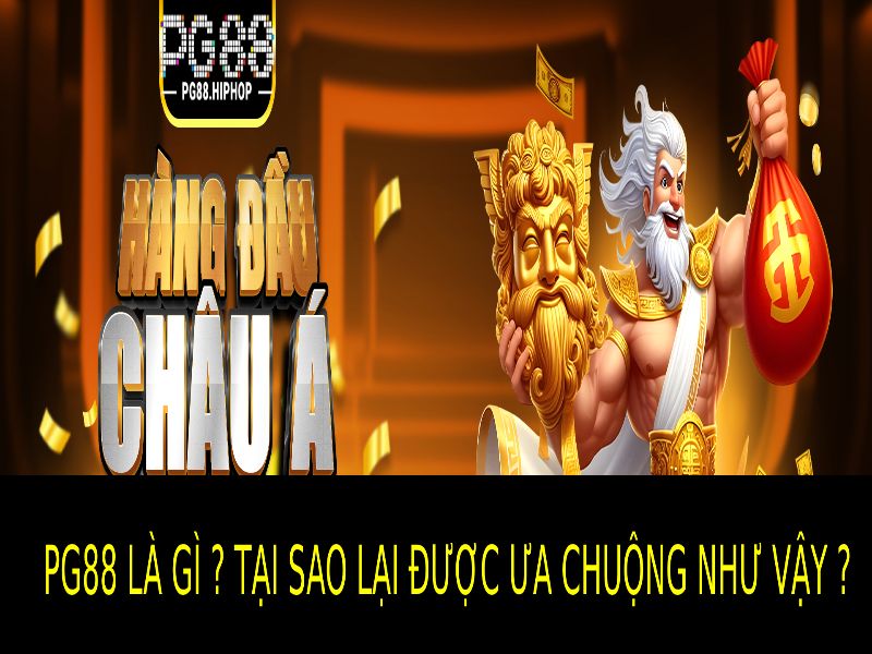 PG88 Là Gì? Tìm Hiểu Nền Tảng Cá Cược Hàng Đầu Pg88 là gì mà lại rất được ưa chuộng?