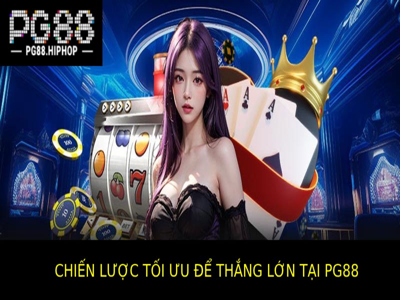 Làm Sao Để Thắng Lớn Tại PG88? Bí Quyết Chơi Hiệu Quả Làm sao để thắng lớn tại Pg88 - Chiến lược tối ưu cho người mới bắt đầu
