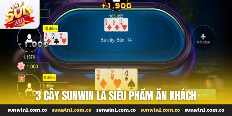 3 cây Sunwin là siêu phẩm ăn khách