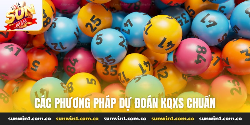 Các phương pháp dự đoán KQXS chuẩn