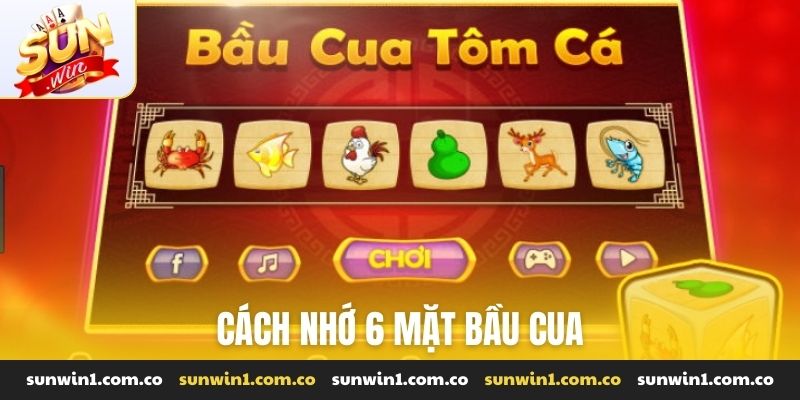 Cách nhớ 6 mặt bầu cua