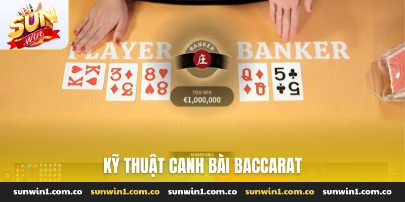 Kỹ thuật canh bài Baccarat
