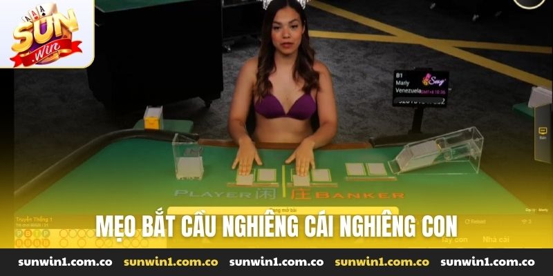 Mẹo bắt cầu nghiêng cái nghiêng con