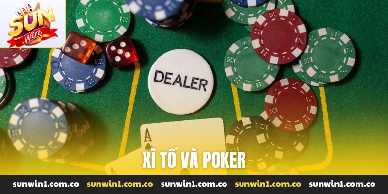 Xì tố và poker
